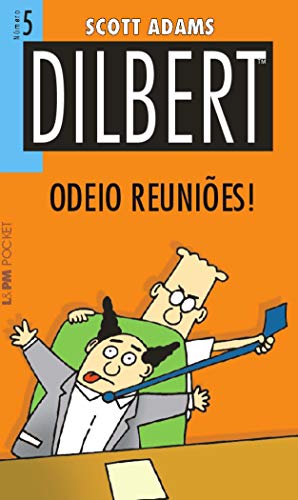 Imagen de archivo de Dilbert 5. Odeio ReuniÃµes! - ColeÃ§Ã£o L&PM Pocket (Em Portuguese do Brasil) a la venta por Hippo Books