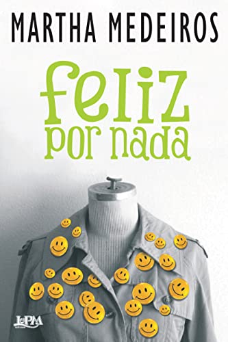 9788525423535: Feliz Por Nada (Em Portugues do Brasil)