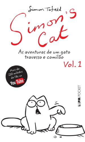 9788525426826: Simon's Cat . As Aventuras De Um Gato Travesso E Comilo - Volume 1. Coleo L&PM Pocket (Em Portuguese do Brasil)