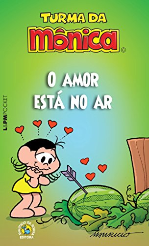 Imagen de archivo de Turma da Monica. O Amor Est? no Ar - Cole??o L&PM Pocket (Em Portuguese do Brasil) a la venta por SecondSale