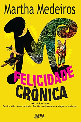 Stock image for Felicidade Crnica for sale by Livraria Ing