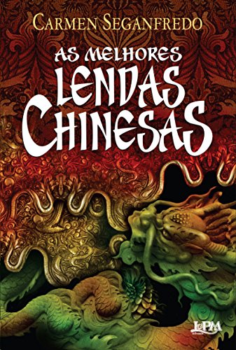 Imagen de archivo de livro as melhores lendas chinesas carmen seganfredo 2014 a la venta por LibreriaElcosteo