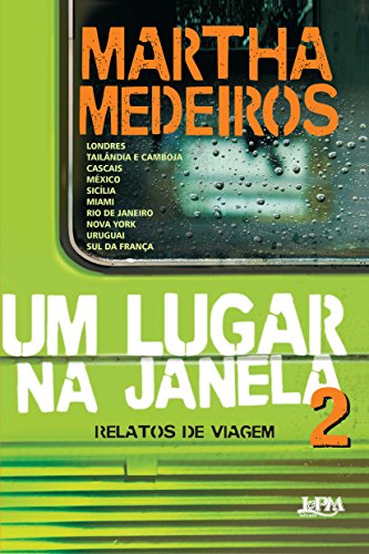 Beispielbild fr Um Lugar na Janela 2. Relatos de Viagem (Em Portuguese do Brasil) zum Verkauf von medimops