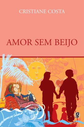 9788526000490: Amor sem Beijo - Coleo Aventura Radical (Em Portuguese do Brasil)