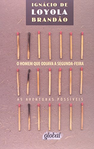 Stock image for O homem que odiava a segunda-feira: As aventuras possiveis (Portuguese Edition) for sale by Ergodebooks