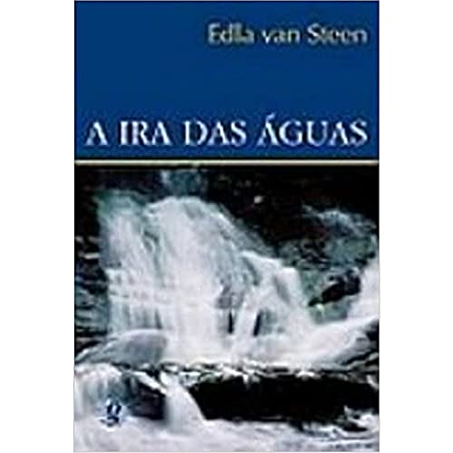 9788526009769: A Ira Das Aguas (Em Portuguese do Brasil)