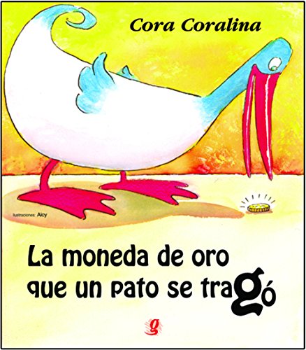 Stock image for livro la moneda de oro que un pato se trago for sale by LibreriaElcosteo