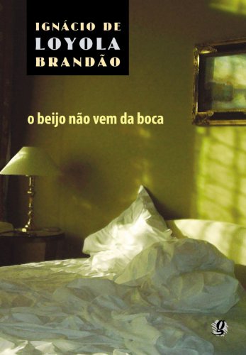 Stock image for O Beijo no vem da Boca ( Brasilianisch Portugiesisch ) for sale by medimops