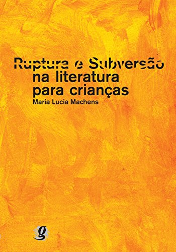 Stock image for Ruptura e subverso na literatura para crianas. for sale by Ventara SA