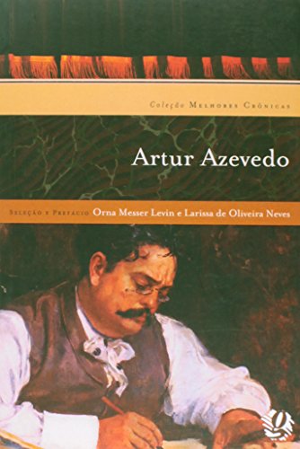 Stock image for Artur Azevedo - Coleo Melhores Crnicas for sale by Livraria Ing