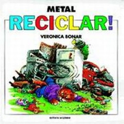 Imagen de archivo de livro reciclar metal veronica bonar 1996 a la venta por LibreriaElcosteo