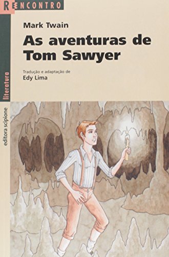 Imagen de archivo de livro as aventuras de tom sawyer serie reencontro mark twain adapt edy lima 2008 a la venta por LibreriaElcosteo
