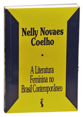 Stock image for A literatura feminina no Brasil contemporaneo (Portuguese Edition) for sale by Friends of  Pima County Public Library