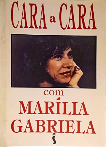 Stock image for livro cara a cara com marilia gabrie marilia gabriela Ed. 1994 for sale by LibreriaElcosteo