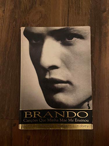 Beispielbild fr livro brando cancoes que minha me me ensinou marlon brando robert lindsey 1994 zum Verkauf von LibreriaElcosteo