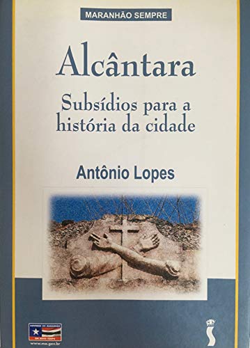 Beispielbild fr Alcntara : Subsdios Para A Histria Da Cidade. zum Verkauf von medimops