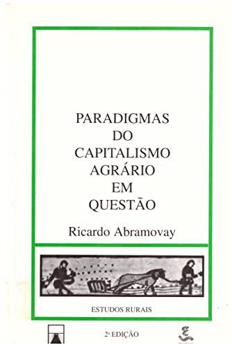 Stock image for livro paradigmas do capitalismo agrario em questo ricardo abramovay 1992 for sale by LibreriaElcosteo