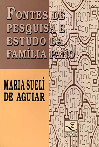 Beispielbild fr Fontes de pesquisa e estudo da familia Pano (Serie Pesquisas) (Portuguese Edition) zum Verkauf von Zubal-Books, Since 1961
