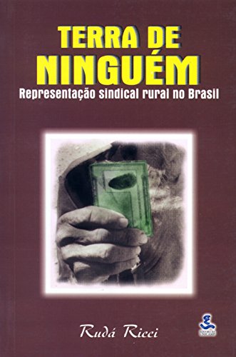9788526804708: Terra De Ningum. Representao Sindical Rural No Brasil (Em Portuguese do Brasil)