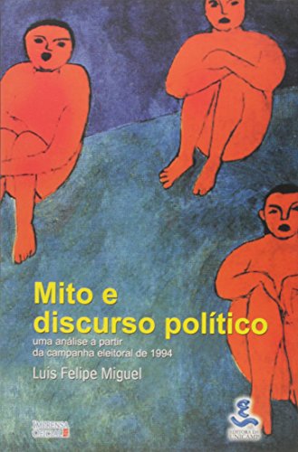 9788526804999: Mito E Discurso Politico - Uma Analise A Partir Da Campanha Eleitoral (Em Portuguese do Brasil)