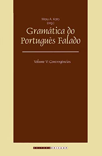 9788526806139: Gramtica do Portugus Falado. Convergncias - Volume V (Em Portuguese do Brasil)