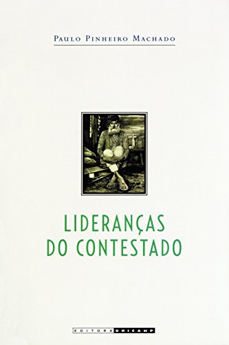 Beispielbild fr Liderancas do Contestado: a Formacao e a Atuacao das Chefias Caboclas zum Verkauf von Zubal-Books, Since 1961