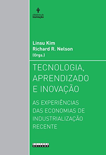 Stock image for Tecnologia, Aprendizado e Inovao: as Experincias das Economias de Industrializao Recente for sale by Luckymatrix