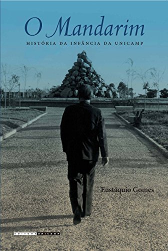 Beispielbild fr O Mandarim: Historia Da Infancia Da Unicamp (Portuguese Edition) zum Verkauf von Books Unplugged
