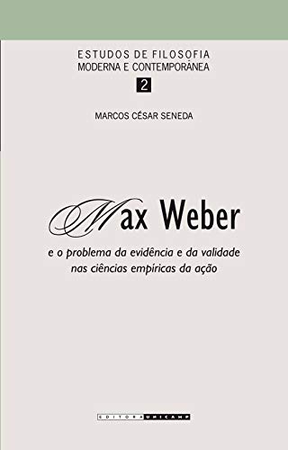 Beispielbild fr Max Weber e o Problema da Evidncia e da Validade nas Cincias Empricas da Ao (Em Portuguese do Brasil) zum Verkauf von Red's Corner LLC