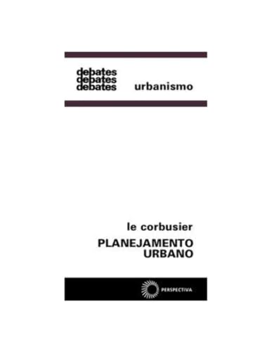 PLANEJAMENTO URBANO (Paperback) - Corbusier, Le