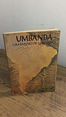 Umbanda: Um ensaio de ecletismo (Portuguese Edition)
