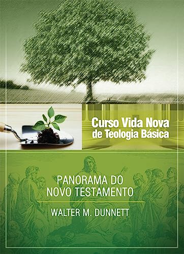 Stock image for Curso Vida Nova de Teologia Basica: Panorama do Novo Testamento - Vol.3 for sale by Irish Booksellers