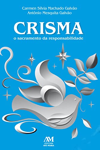 9788527601672: Crisma: o Sacramento da Responsabilidade