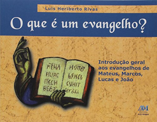 Stock image for _ livro o que e um evangelho rivas luis heriberto 2008 for sale by LibreriaElcosteo