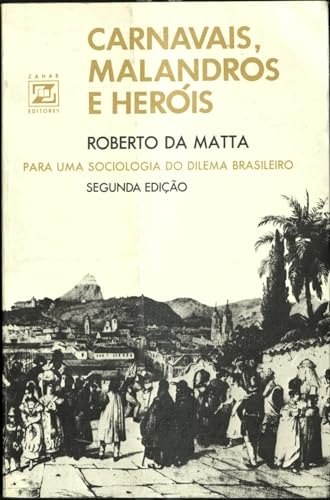 Stock image for Carnavais, malandros e herois: para una sociologia do dilema brasileiro for sale by My Dead Aunt's Books