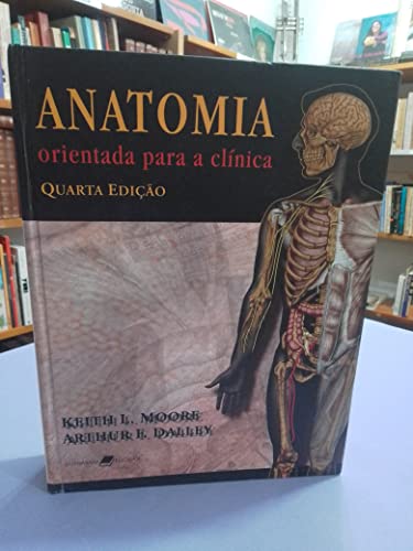 Stock image for livro anatomia orientada para a clinica keith l moore e arthur f dalley 2001 for sale by LibreriaElcosteo