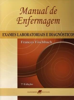 9788527710411: Manual de Enfermagem: Exames Laboratoriais e Diagnsticos