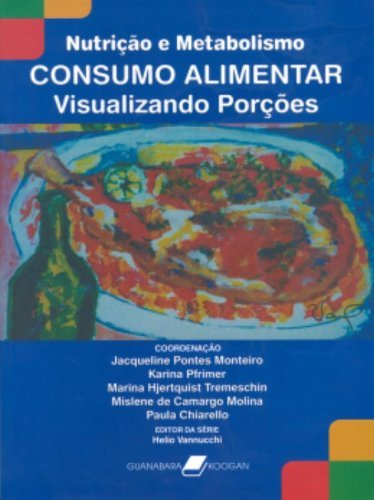 9788527712590: Consumo Alimentar. Visualizando Pores - Srie Nutrio E Metabolismo (Em Portuguese do Brasil)