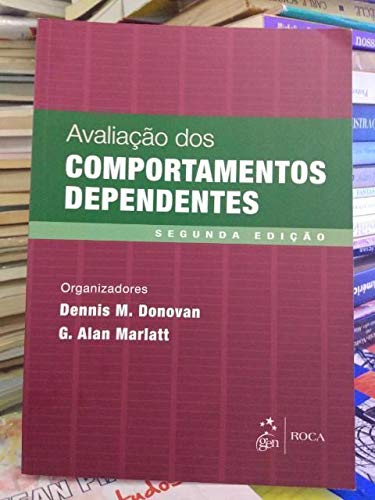 Beispielbild fr livro avaliaco dos comportamentos dependentes 2 edico donovan dennis m 2016 zum Verkauf von LibreriaElcosteo