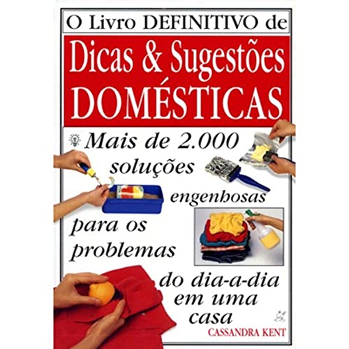 9788527902533: O Livro Definitivo de Dicas & Sugestes Domsticas
