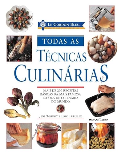 Le Cordon Bleu - Todas As Tecnicas Culinarias (Em Portugues do Brasil)
