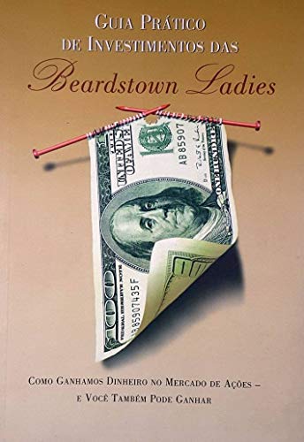 Stock image for livro guia pratico de investimentos das beardstown ladies beardstown ladies investment clu for sale by LibreriaElcosteo