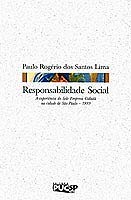 Stock image for Responsabilidade social : a experincia do Selo Empresa Cidad na cidade de So Paulo. for sale by Ventara SA