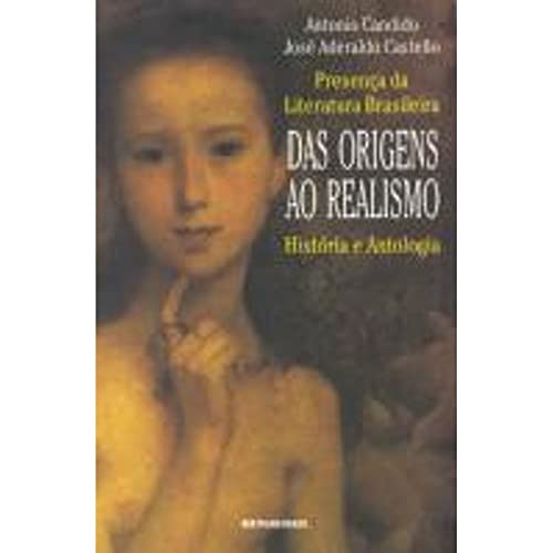 Stock image for livro presenca da literatura brasileira historia e antologia das origens ao realismo anton for sale by LibreriaElcosteo