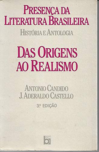 Stock image for Presena da Literatura Brasileira: das Origens ao Realismo for sale by Solr Books