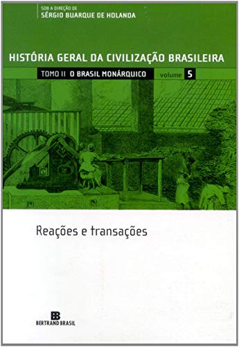 Imagen de archivo de Histria Geral da Civilizao Brasileira - Vol. 5 a la venta por GF Books, Inc.