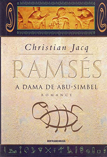 Imagen de archivo de Ramses - A Dama de Abu-Simbel ( Vol 4) (Em Portugues do Brasil) a la venta por Blindpig Books