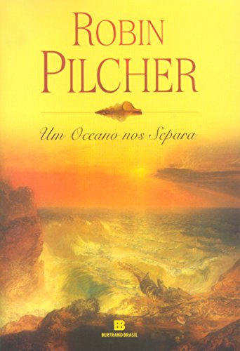 Um Oceano Nos Separa (Em Portuguese do Brasil) - Robin Pilcher