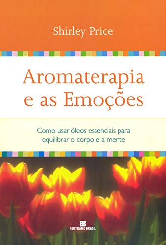9788528608519: Aromaterapia E As Emoes (Em Portuguese do Brasil)