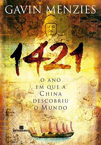 9788528610093: 1421. O Ano Em Que A China Descobriu O Mundo (Em Portuguese do Brasil)
